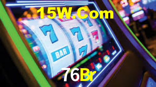 76Br Bet
